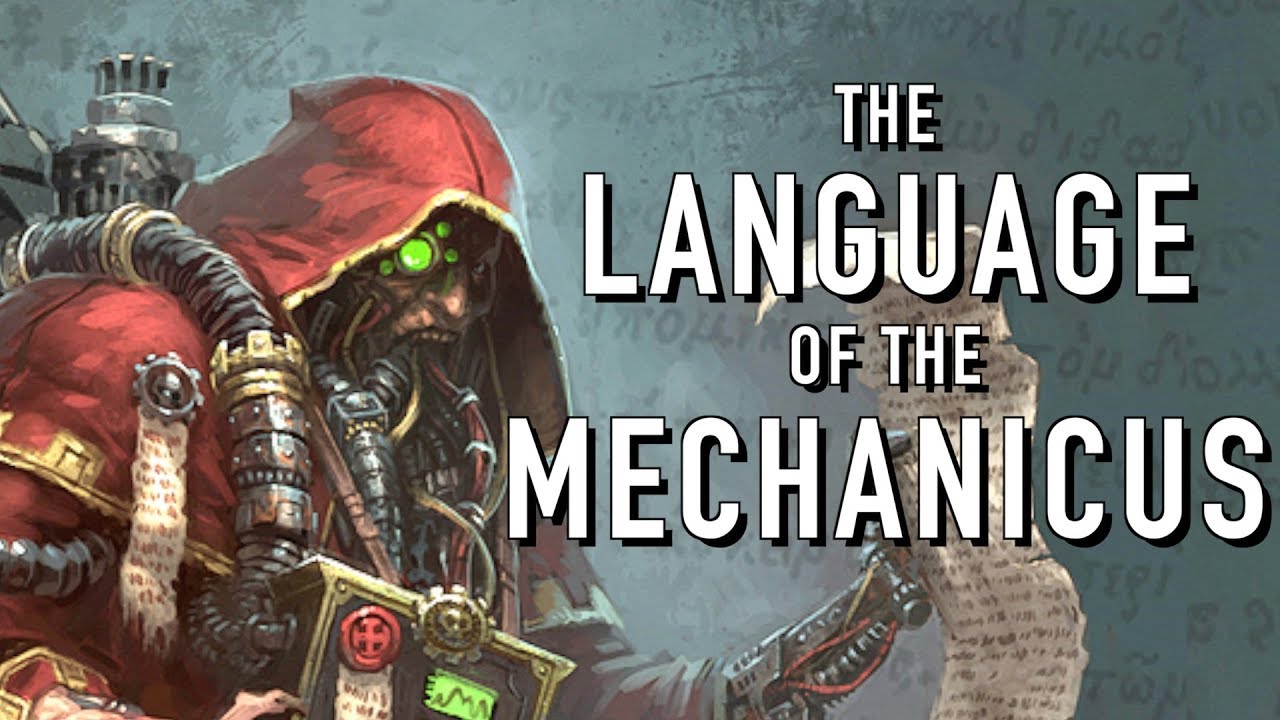 40 Facts and Lore on the Language of the Adeptus Mechanicus Warhammer 40K