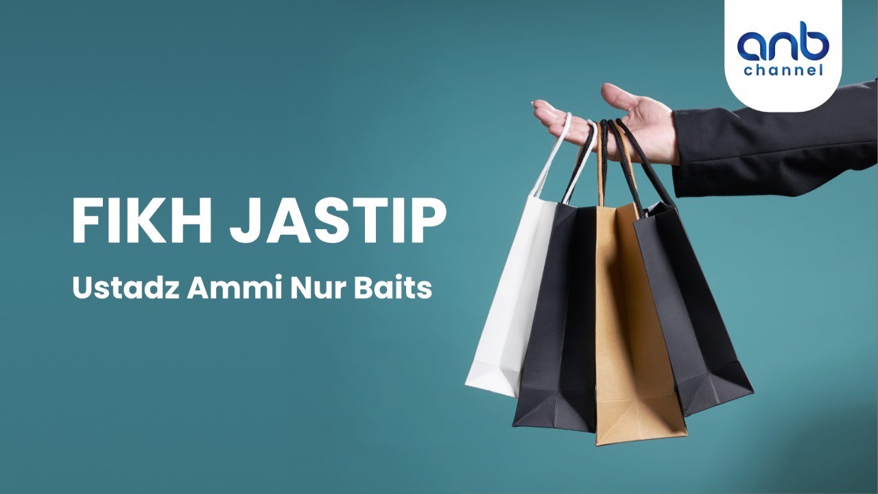 Hukum Jastip | Ustadz Ammi Nur Baits, ST., BA.