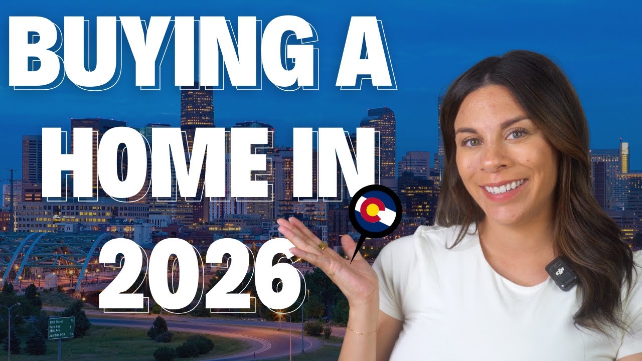 2026 Top Tips For Buying A Home | Denver, Colorado