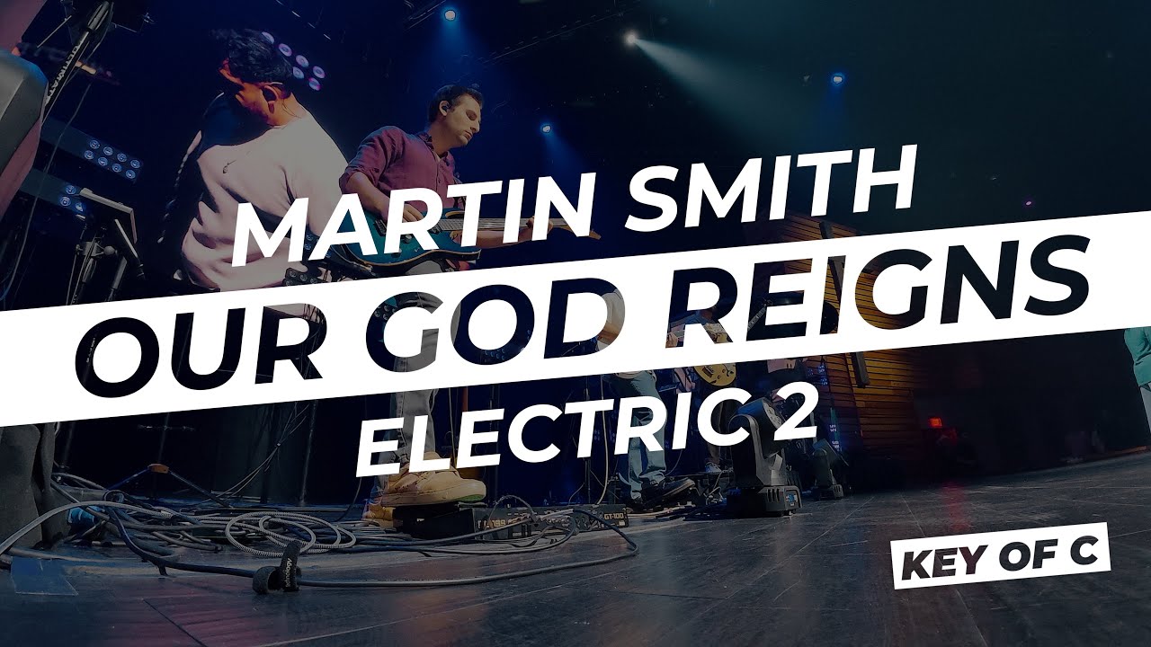 Our God Reigns // Martin Smith | Live In Ear Mix | Electric Guitar 1 key of C