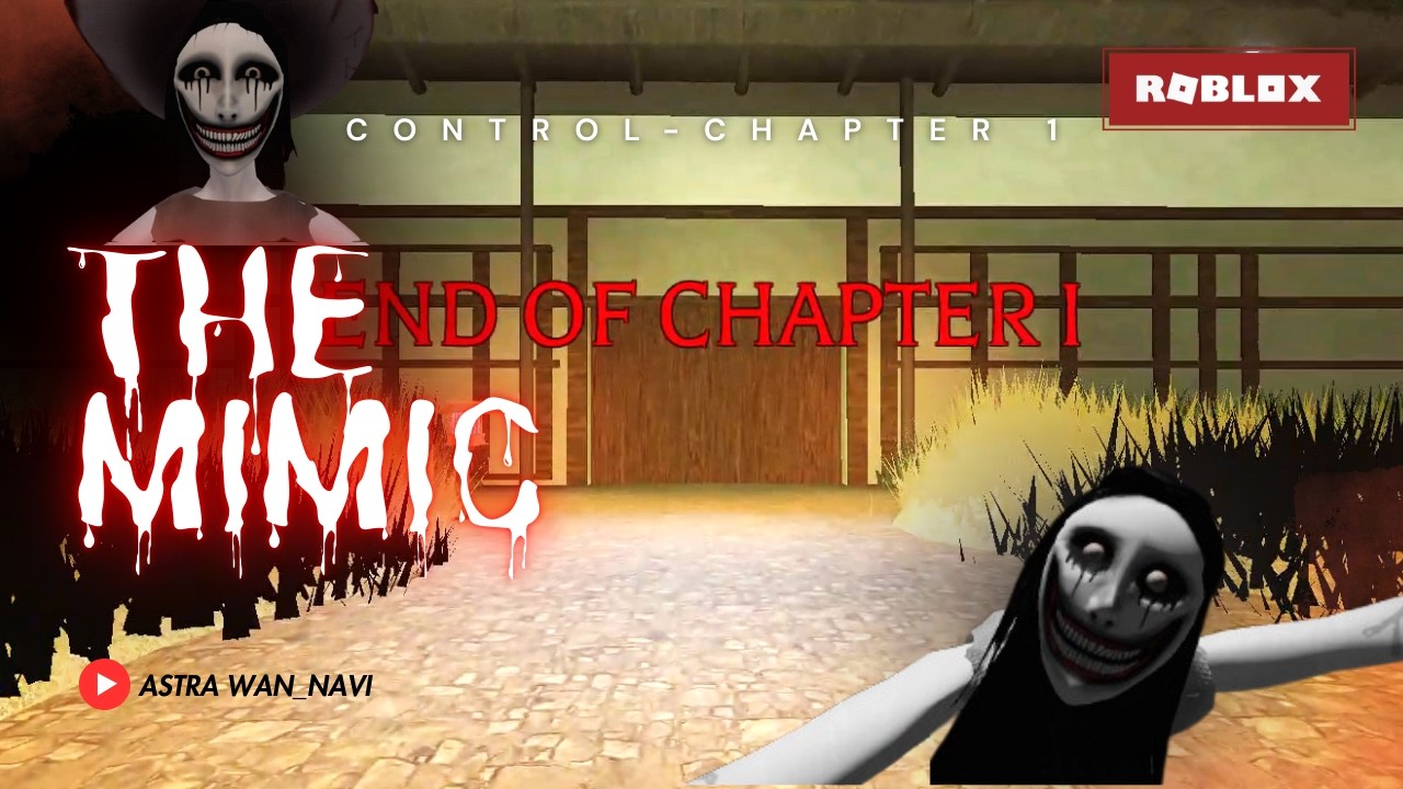 Roblox - The Mimic | Control - Chapter 1 | Full Kejar-Kejaran Sama Hantu