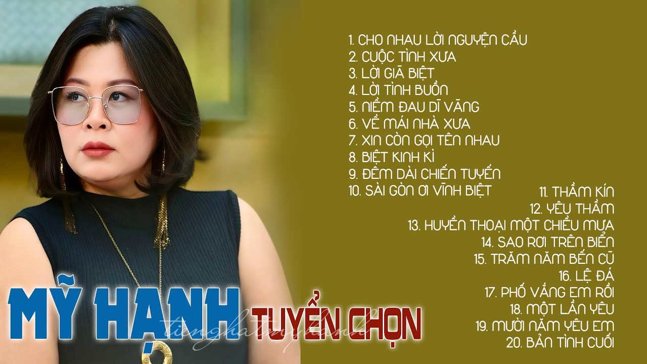 TIẾNG HÁT MỸ HẠNH TUYỂN CHỌN 2026