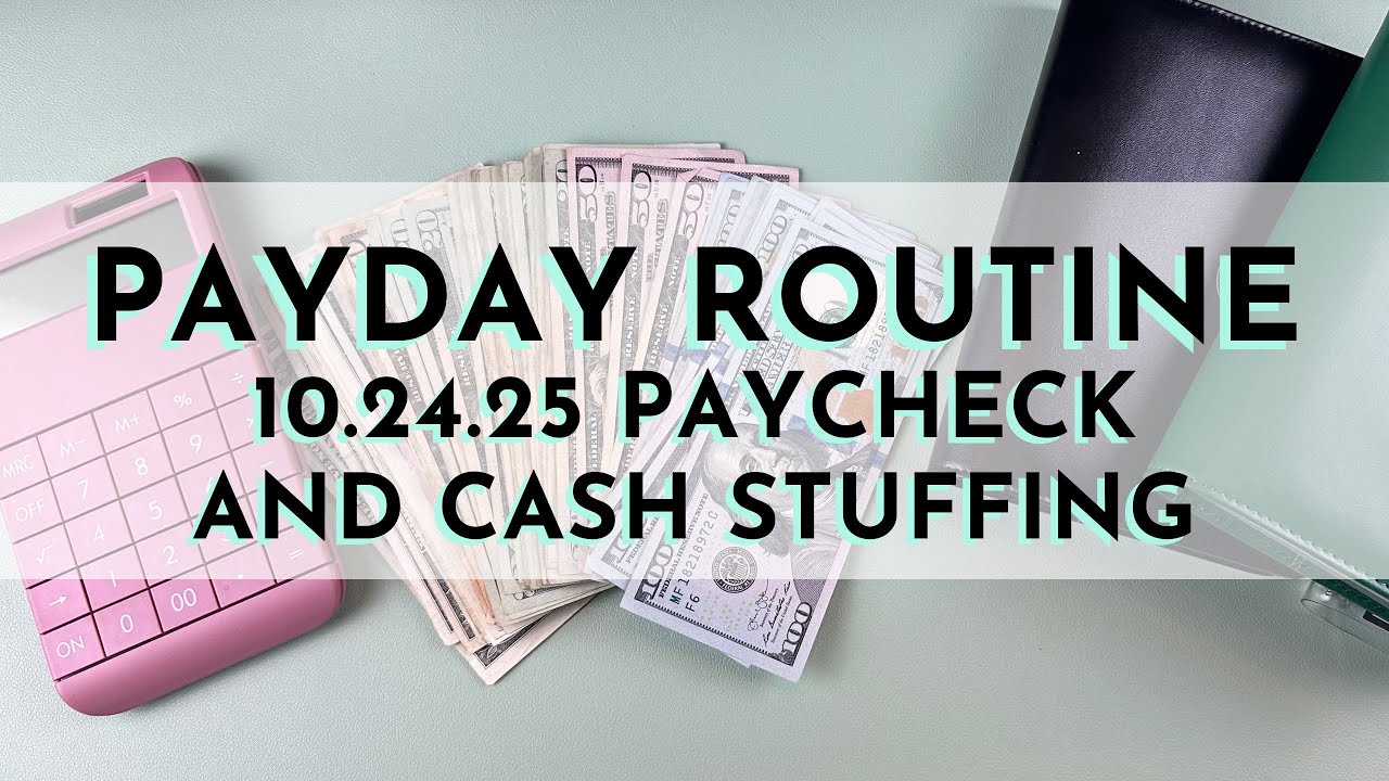 Cash Stuffing & Payday Routine | 10/24/25 Paycheck
