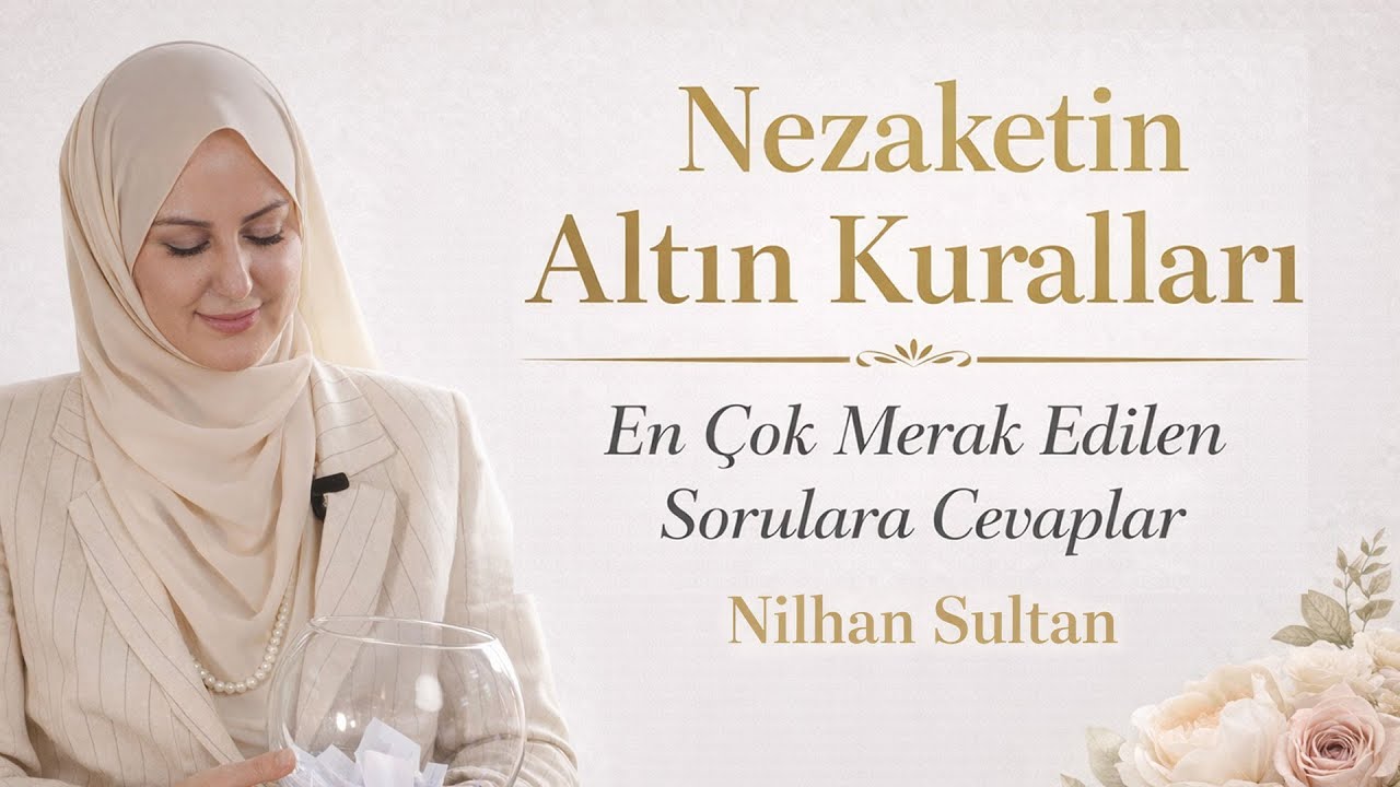 Nilhan Sultan Adabı Muaşeret Konusunda En Çok Merak Edilen Soruları Cevaplıyor