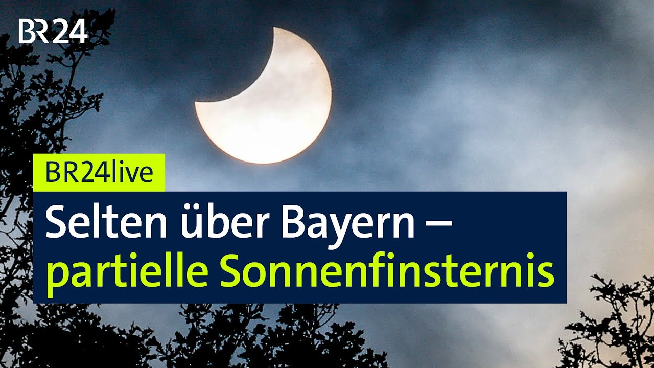Partielle Sonnenfinsternis – Mond schiebt sich vor Sonne | BR24live