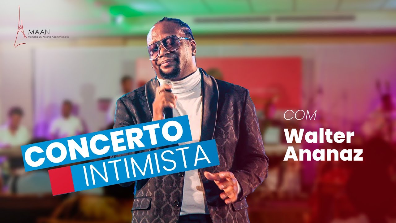 Concerto Intimista de Walter Ananaz - Memorial Dr. António Agostinho Neto - Agosto 2024
