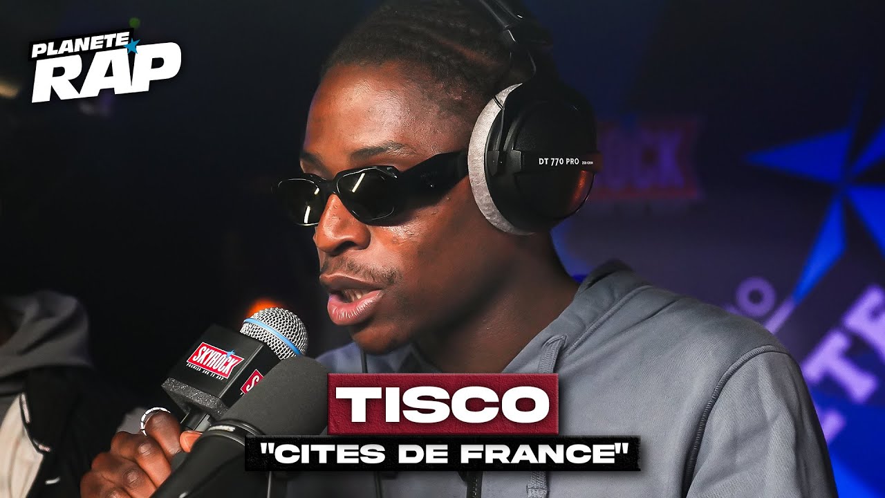 [EXCLU] Tisco - Cités de France #PlanèteRap