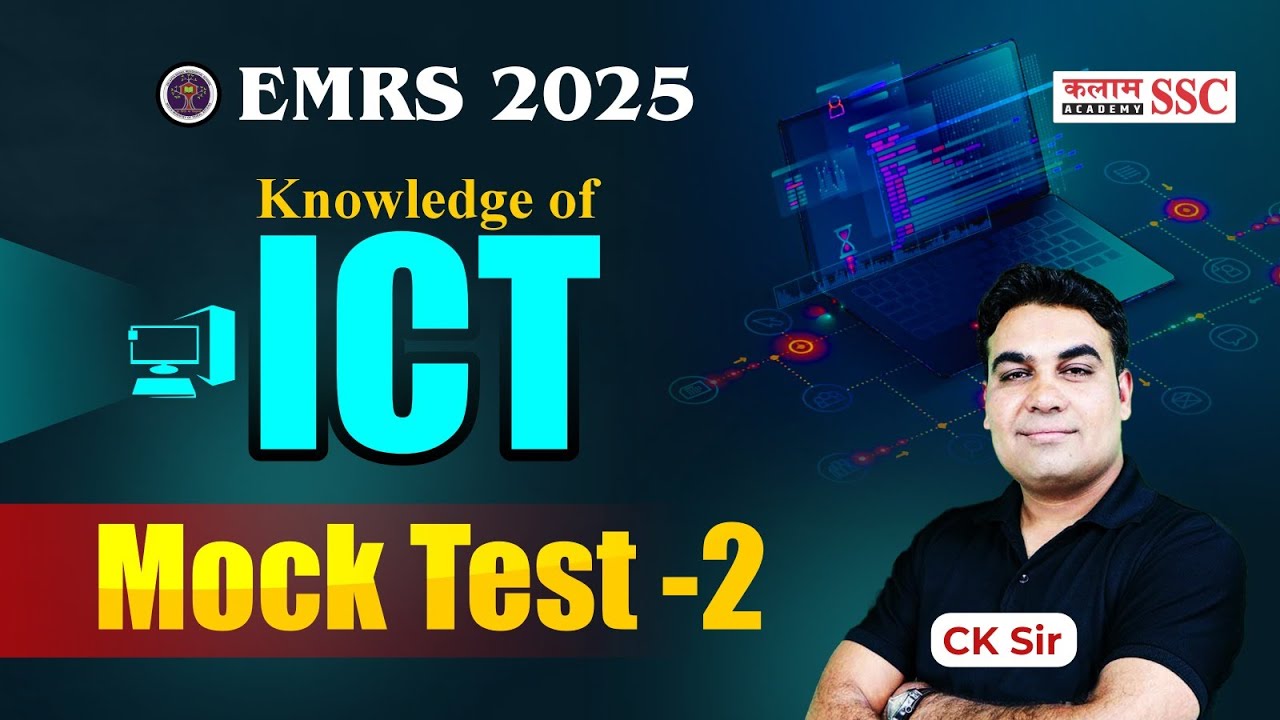 EMRS 2025 ICT 🔥 | Knowledge of ICT Mock Test-2 | CK Sir | TGT, PGT & Warden Exam