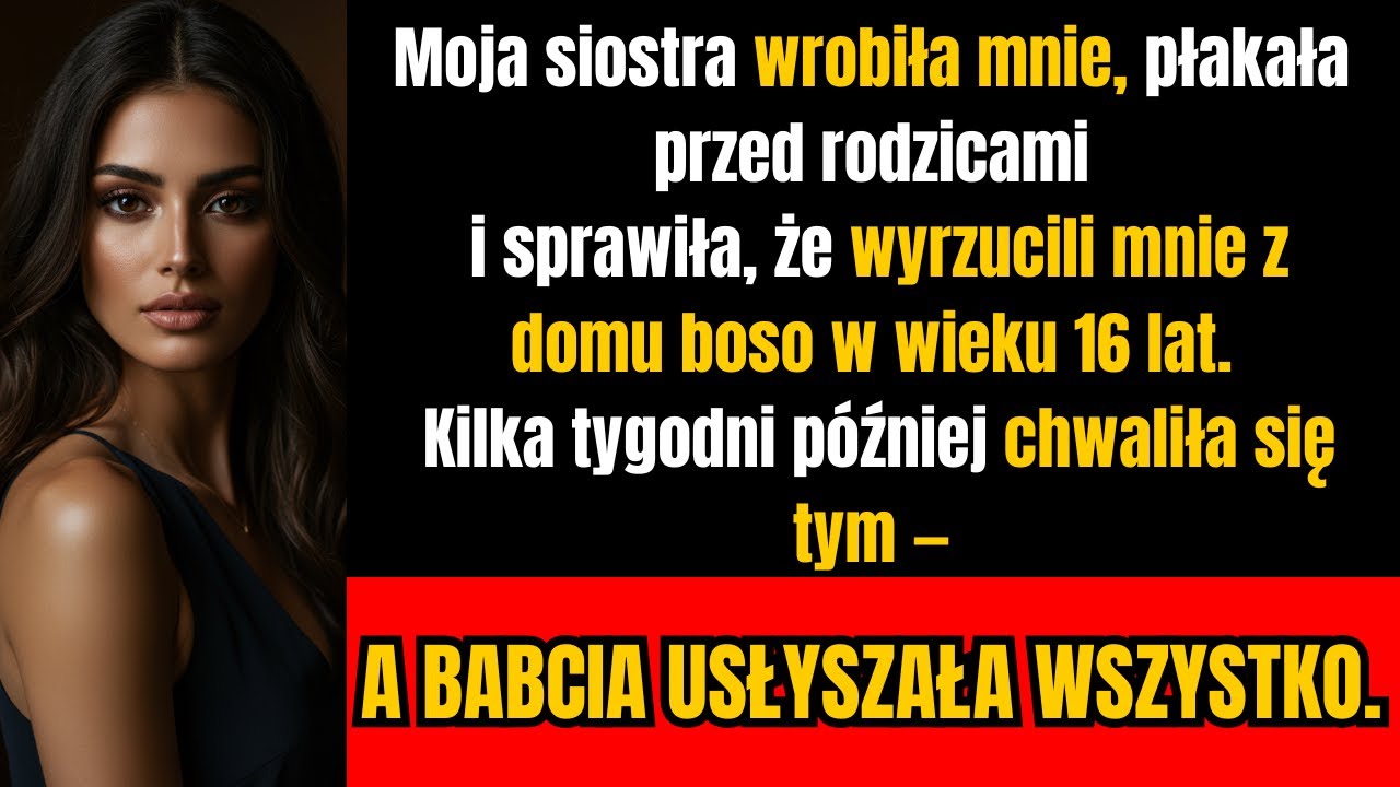 Moja siostra mnie oczerniła — rodzice mnie wyrzucili, ale nie spodziewała się, co zrobię...