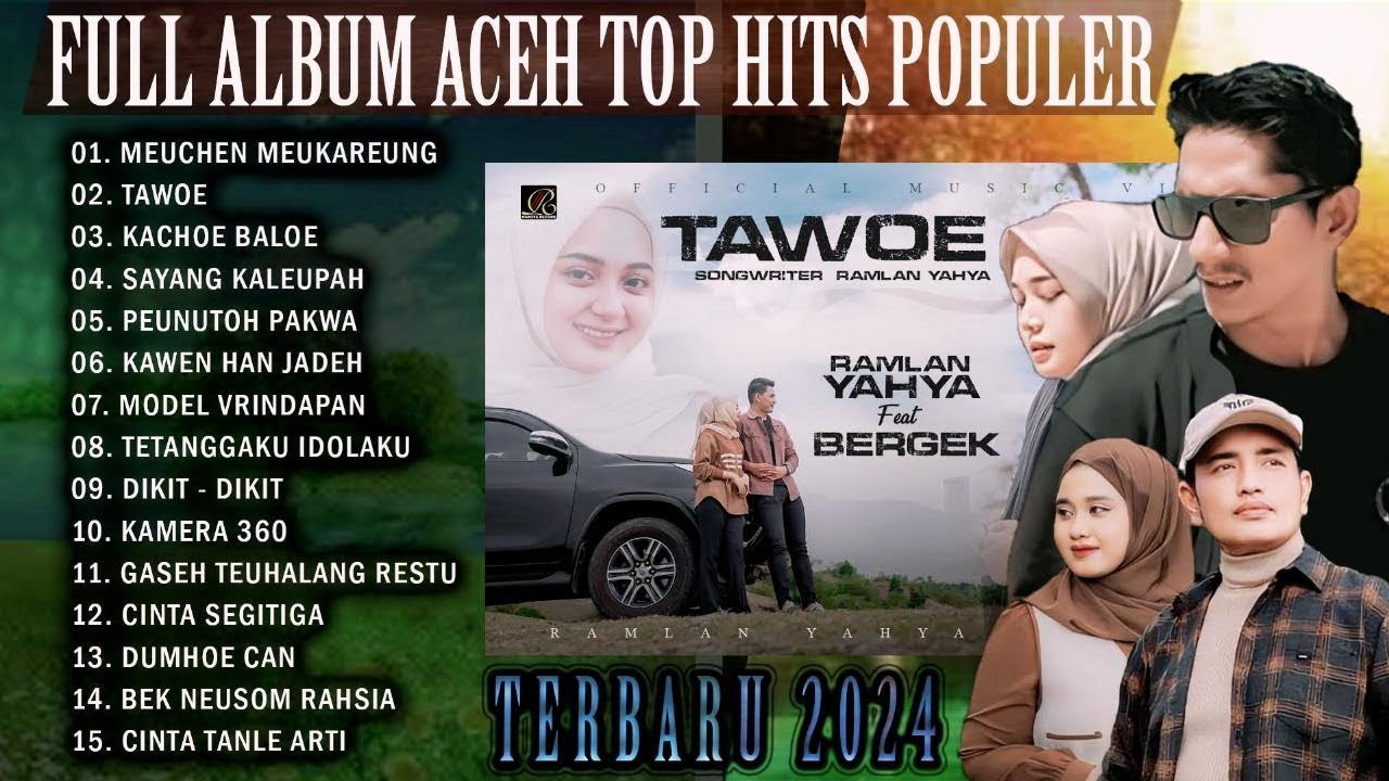 LAGU ACEH POPULER RAMLAN YAHYA FEAT BERGEK - MEUCHEN MEUKAREUNG - TAWOE #laguacehterbaru2024