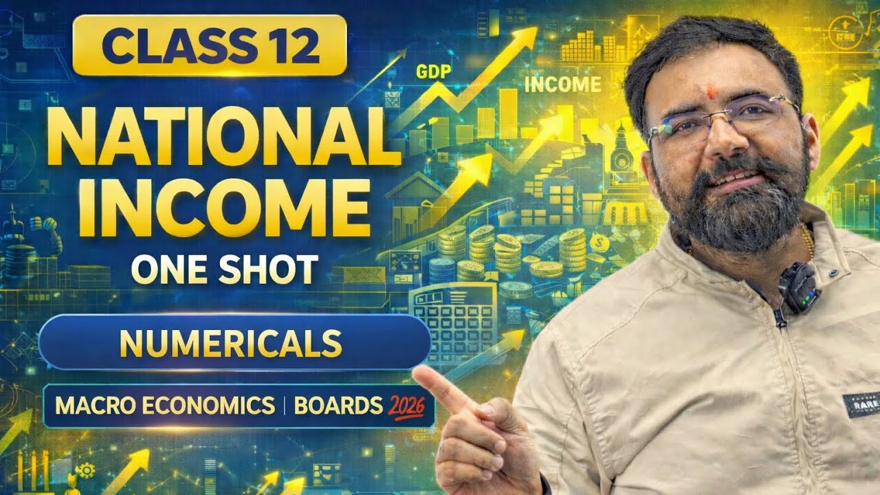 Master National Income Numericals in One Video! 📈 | Class 12 Macroeconomics | Boards 2026