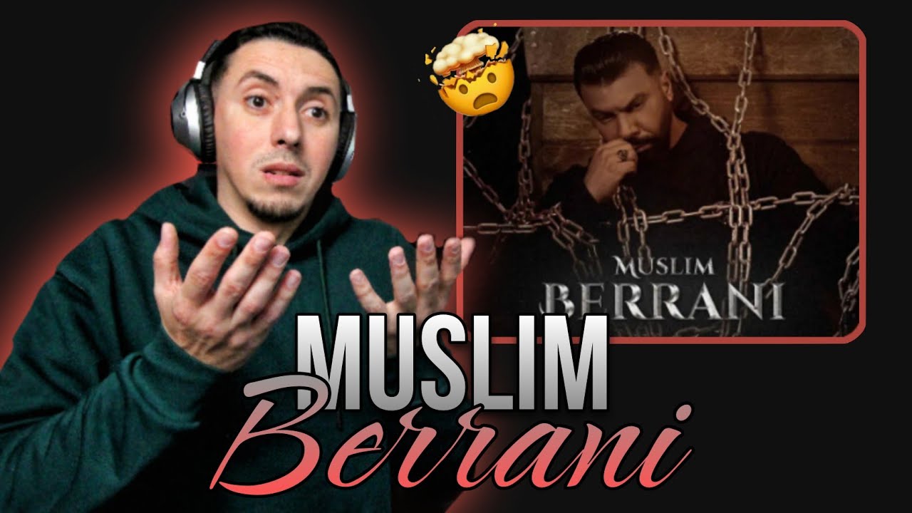 Muslim - Berrani ( Réaction ) 🔥🔥
