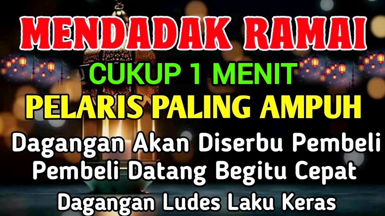 YA ROHMAN , YA ROHIM 🤲🤲 Pelaris Dagangan Pemanggil Pembeli Pembuka Aura Toko/Warung