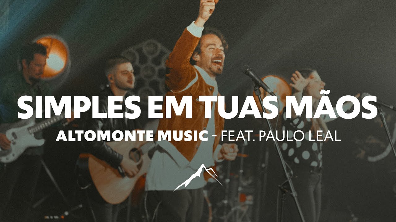 Simples em Tuas Mãos (Ao Vivo) | Altomonte feat. Paulo Leal