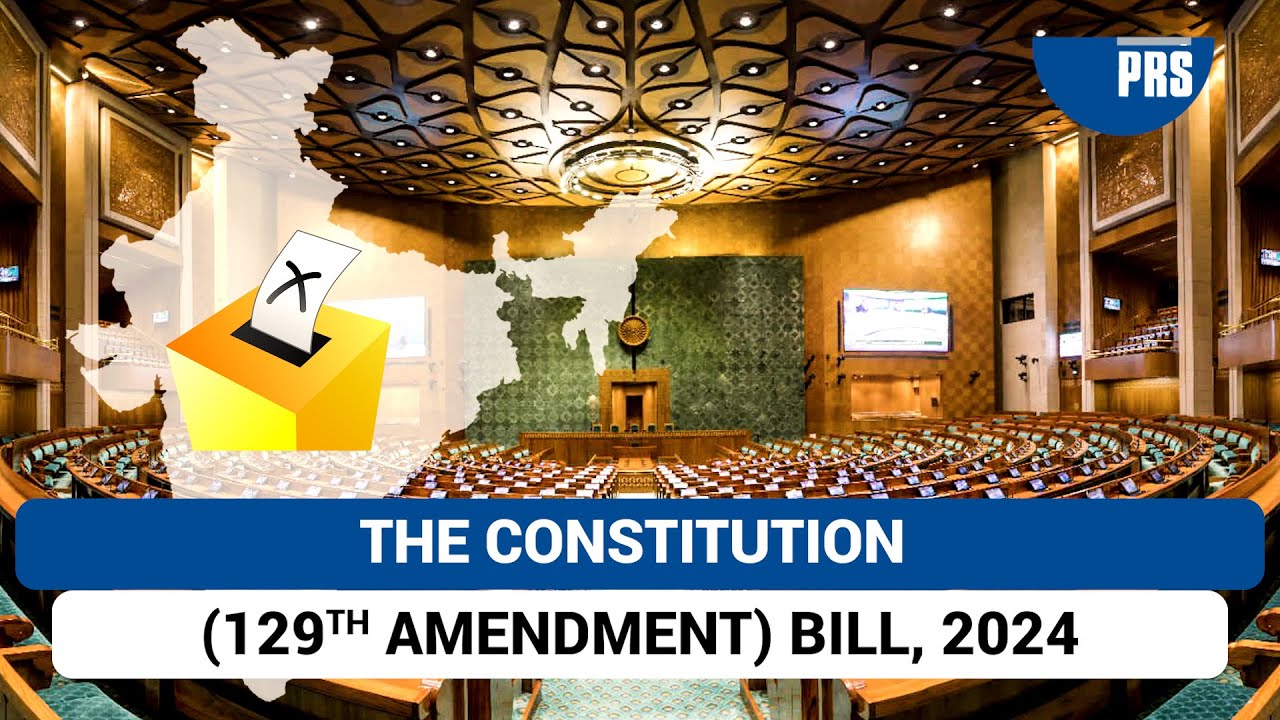 The Constitution (129th Amendment) Bill, 2024
