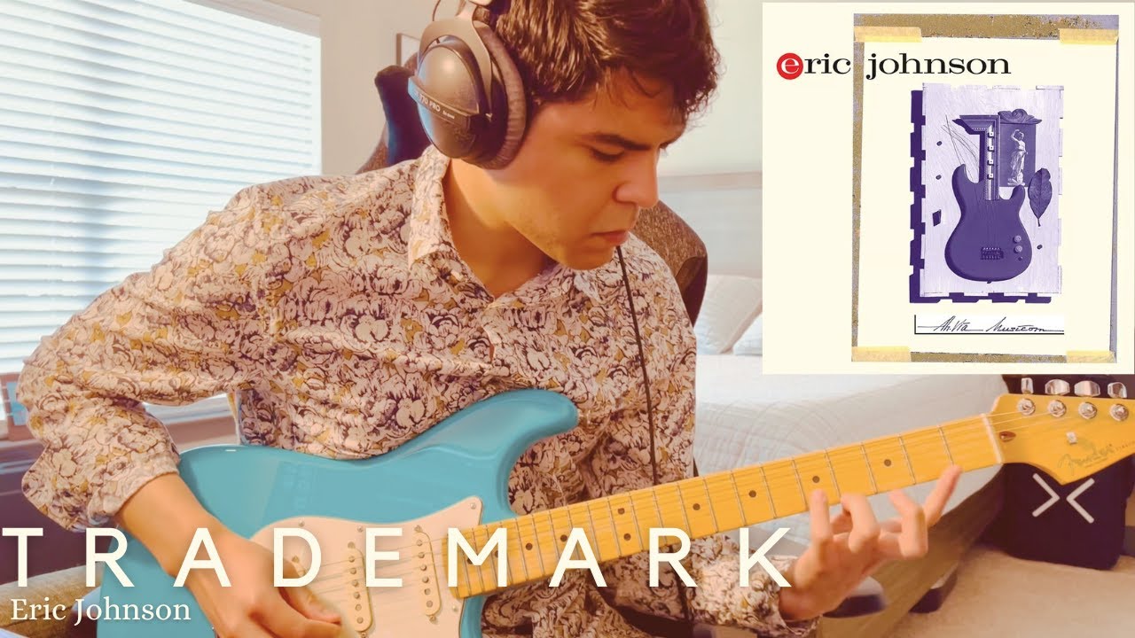 Eric Johnson: Trademark Guitar Cover