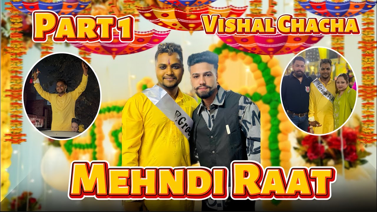 Vlog 91 / Mehndi ki Raat ❤️ Vishal Chacha Family Masti Vlog ❤️😅
