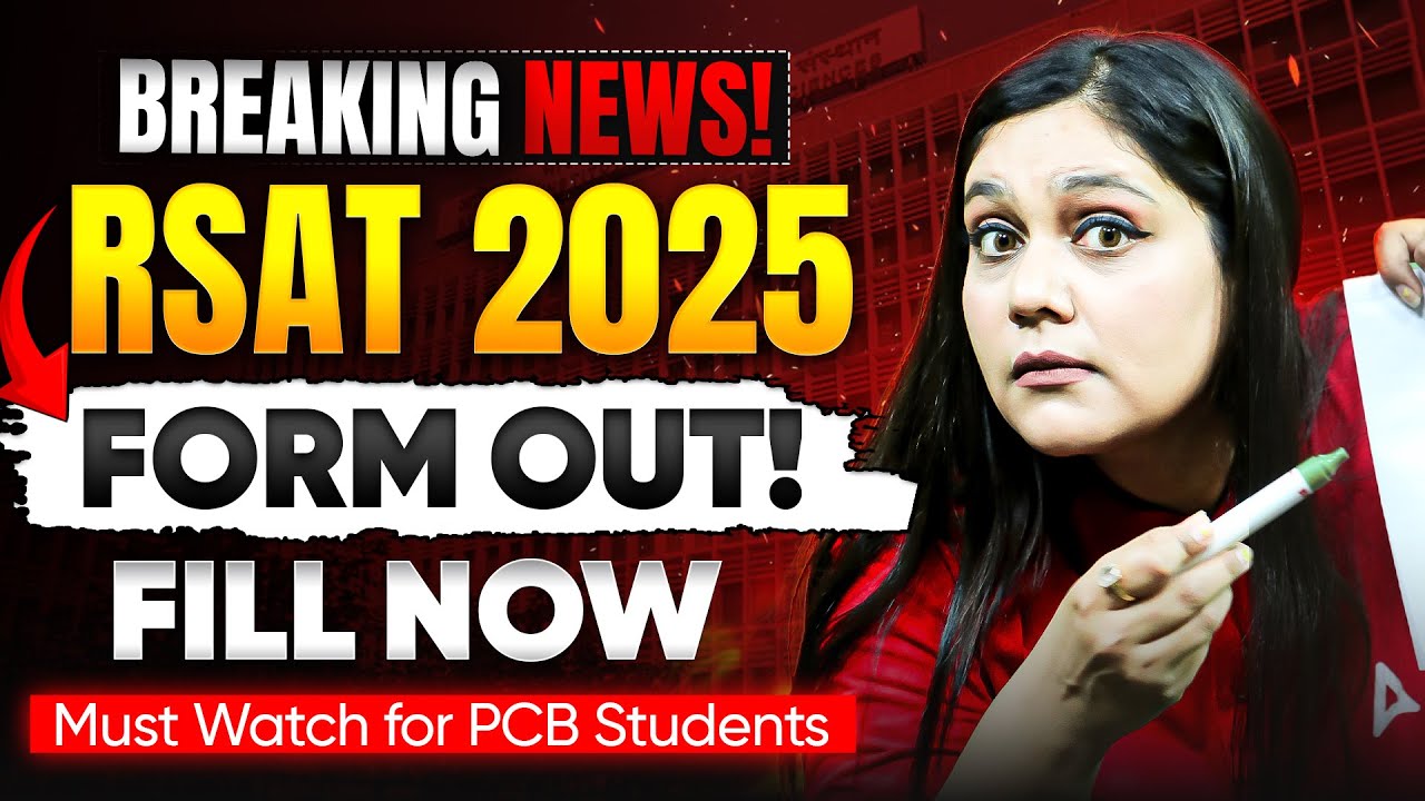 Breaking News! | RSAT 2025 Form Out | FILL NOW | Must for PCB Students