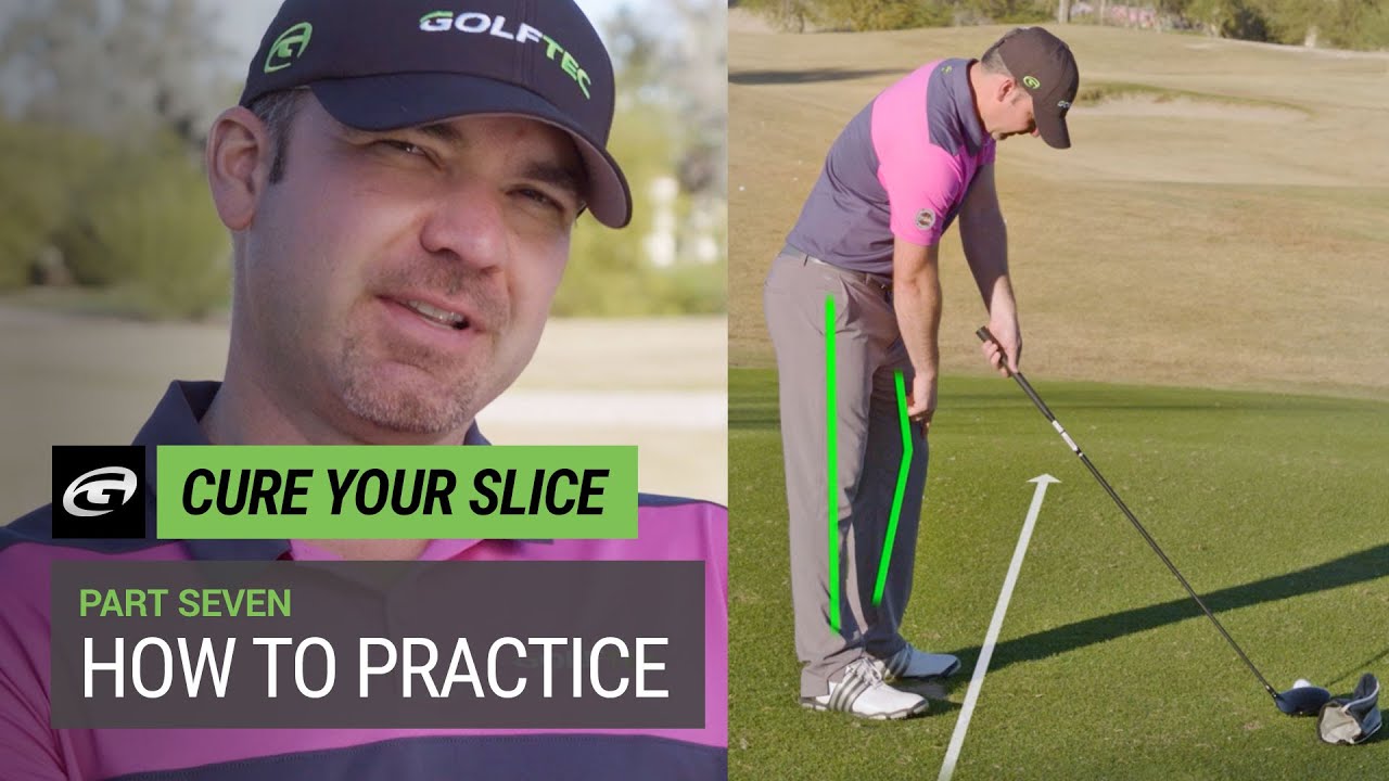 Cure Your Slice – How to Practice