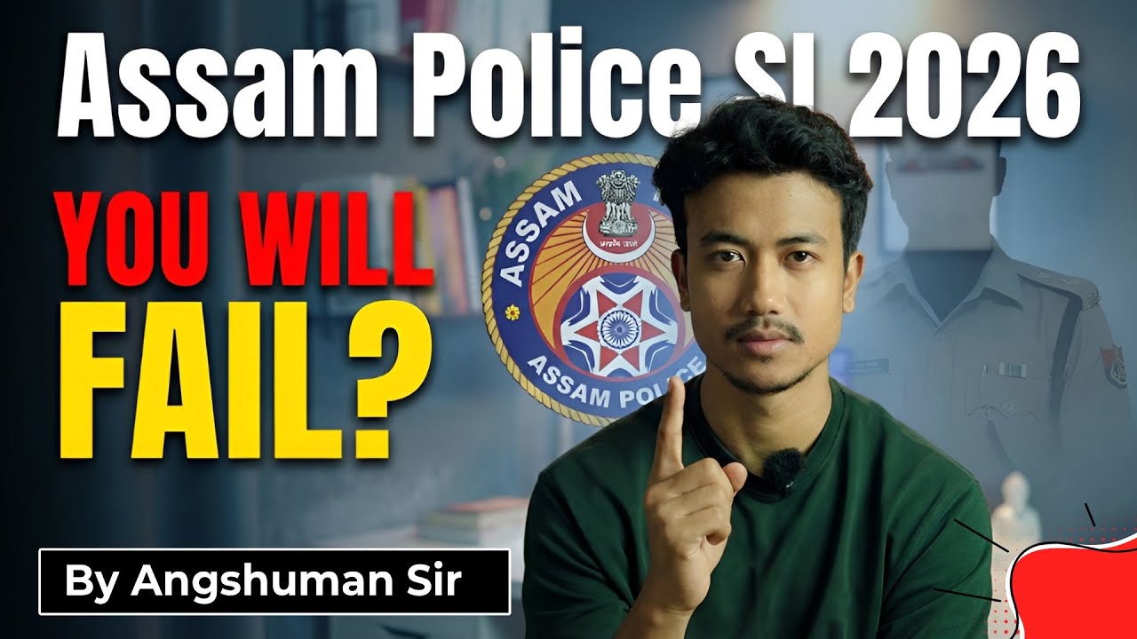 5 Reasons You Might FAIL Assam Police SI 2026 (And How to Fix Them)