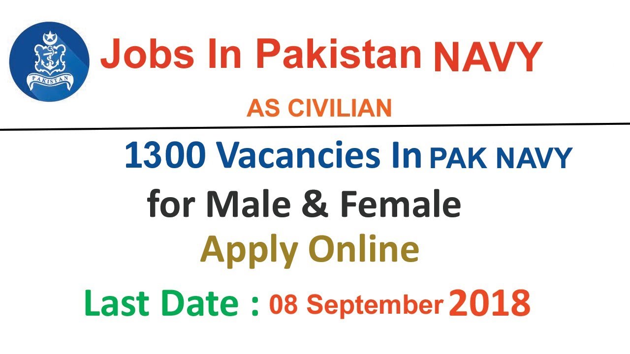 Join Pak Navy as Civilian Jobs 2018 Online Registration A-2019 Batch 1300+ Vacancies
