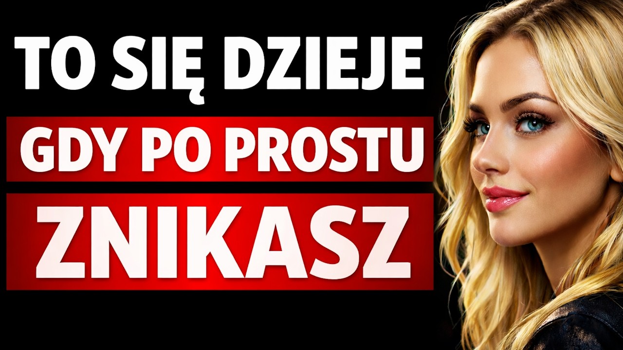 9 Rzeczy, Które Ona Czuje, Gdy Po Prostu Znikasz