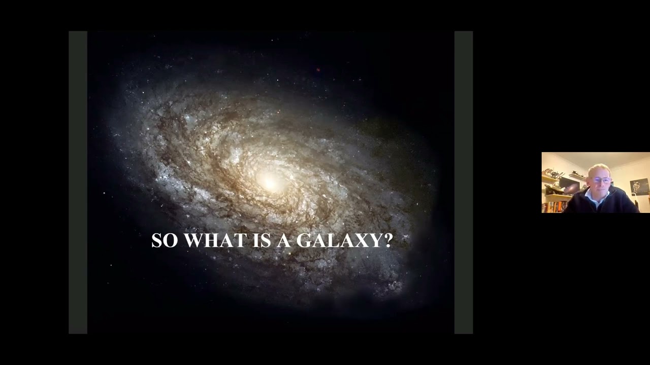 Galaxies: One Gigayear at a Time, by Dr Julian Onions - 2021-12-13