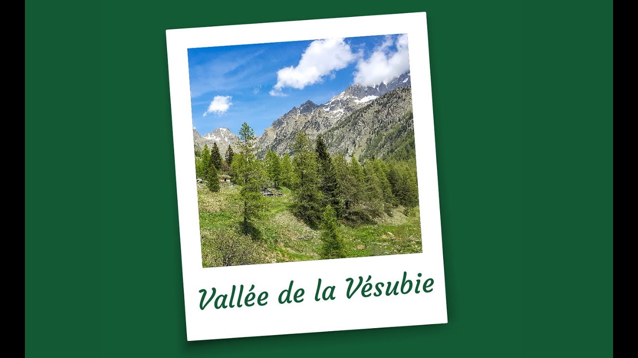 🌿Vallée de la Vésubie : présentation