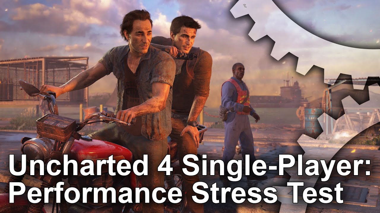Uncharted 4 Single-Player Gameplay Frame-Rate Stress Test