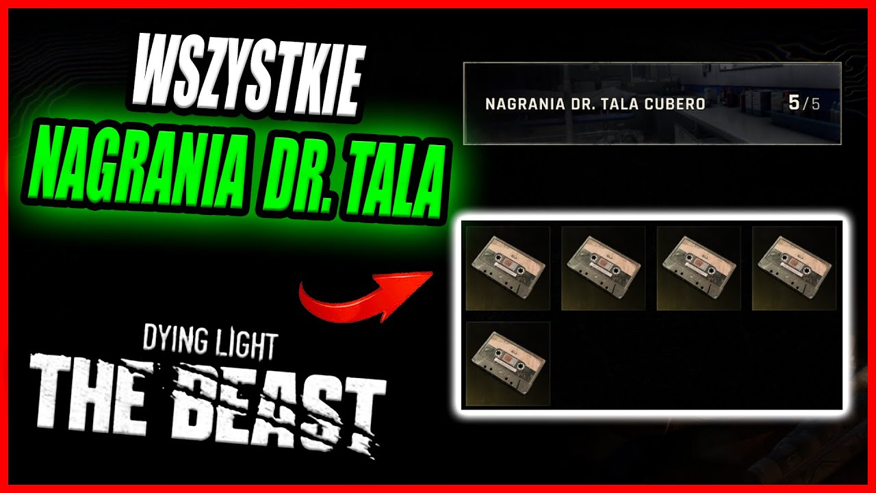 Lokacje wszystkich 5 nagrań Dr. Tala Cubero w Dying Light The Beast Poradnik PL