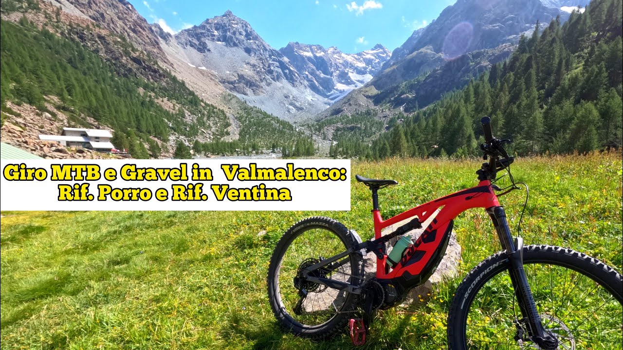 Giro in MTB e Gravel in Valmalenco: Rif. Porro e Rif. Ventina ( Alpe Ventina )