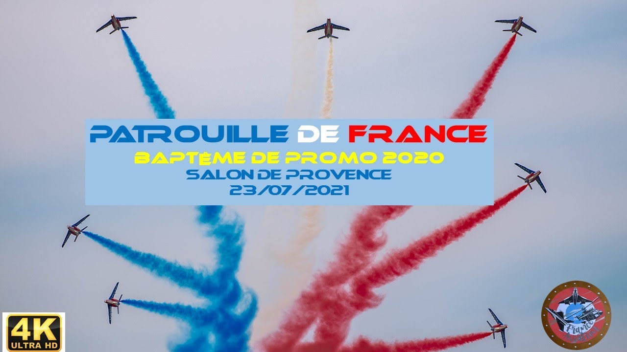 Patrouille de France Salon de Provence Baptême Promo 2020  23 Juillet 2021