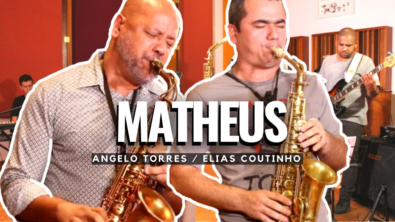 MATHEUS - Angelo Torres e Elias Coutinho