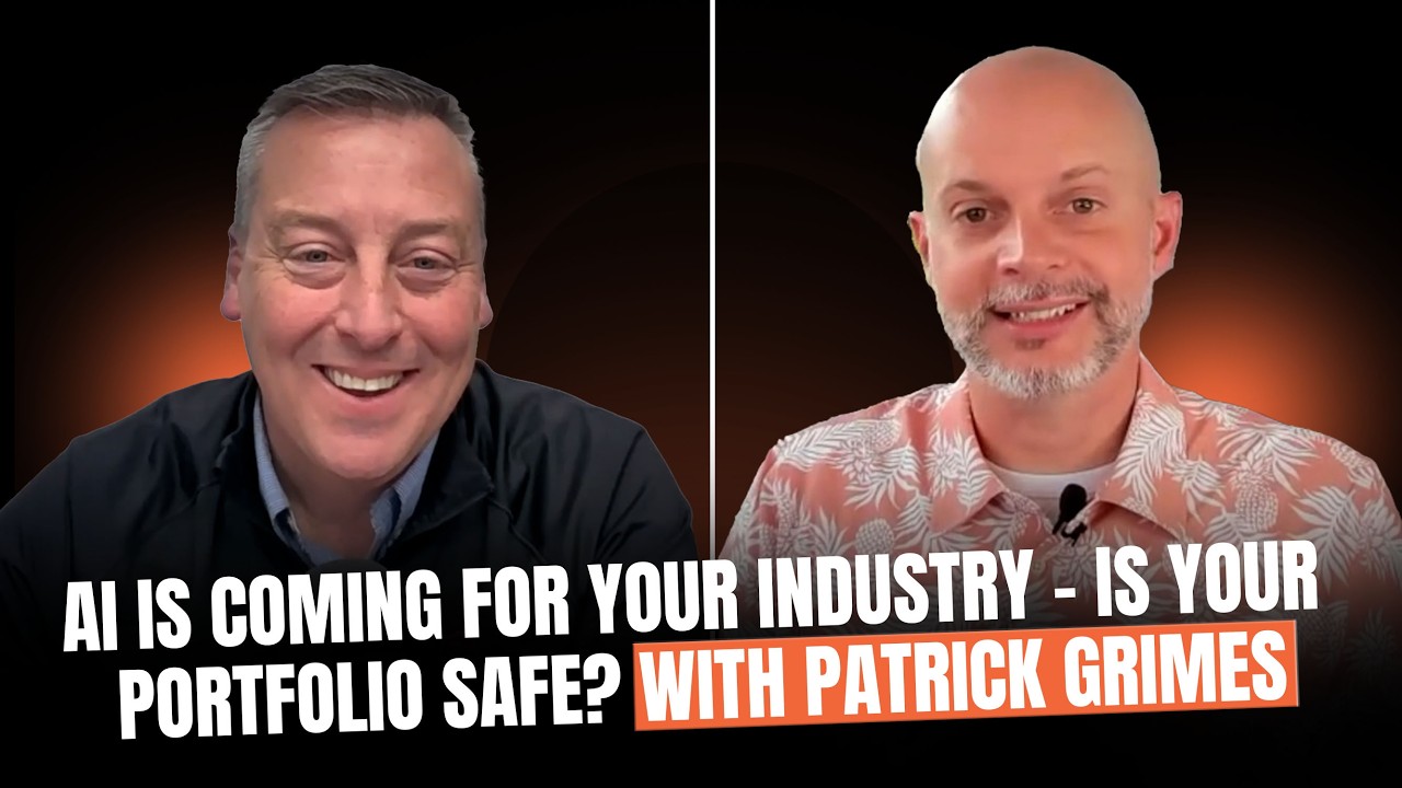 AI Is Coming for Your Industry — Is Your Portfolio Safe? with Patrick Grimes