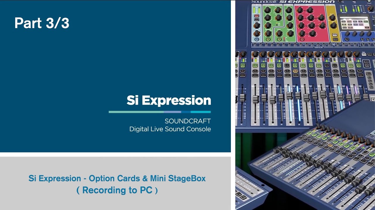 12 - Si Expression (Part 3/3) Option Cards & Mini StageBox (Recording to PC)