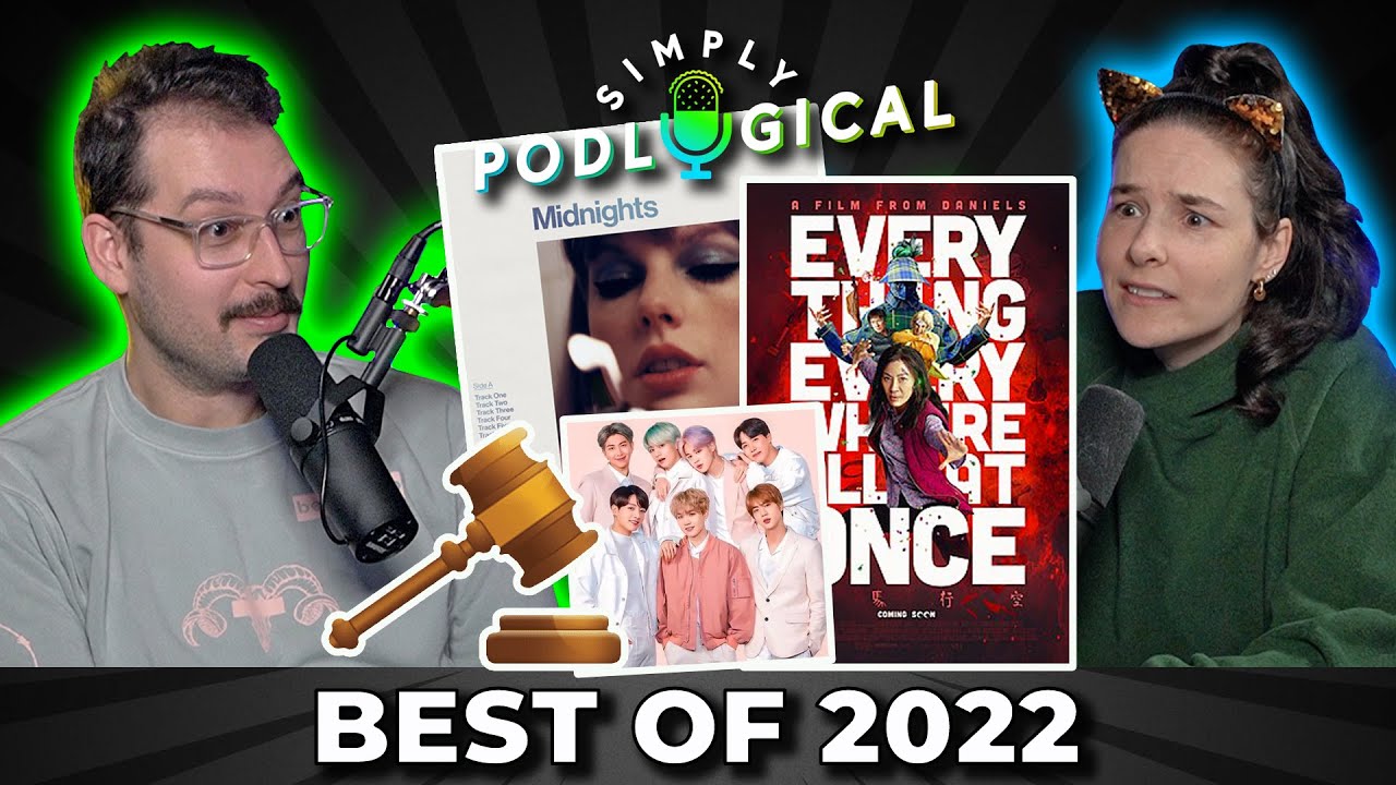 Best of 2022 (Trying to Stay Positive) - SimplyPodLogical #134