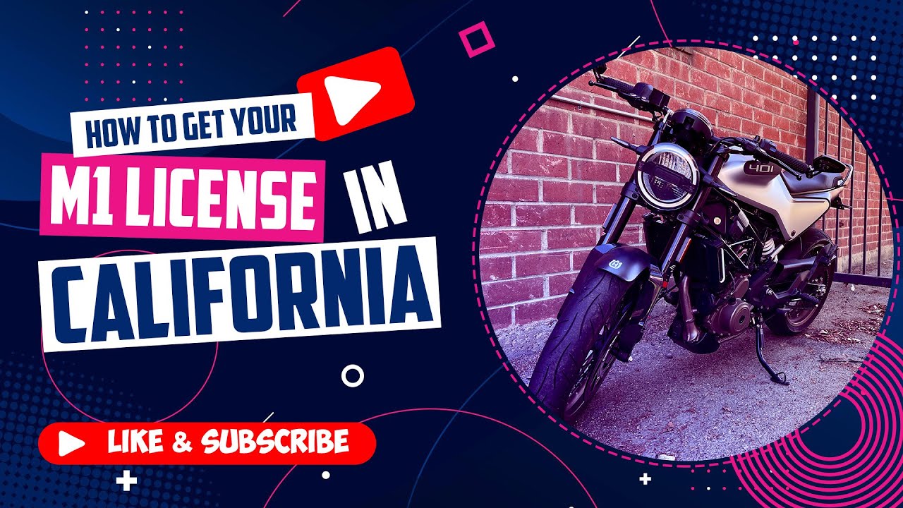HOW TO GET YOUR M1 LICENSE IN CALIFORNIA 2022