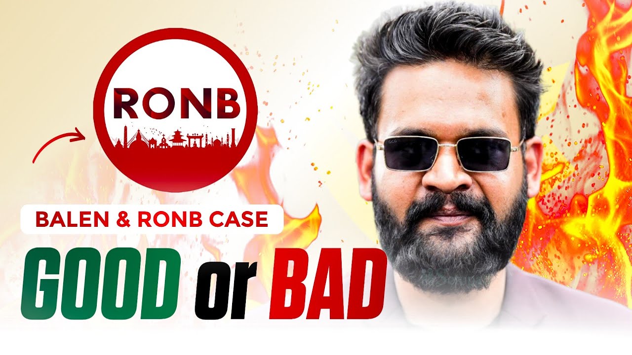  Balen Shah सिंहदरबार जलाइदिन्छु case : Good, Bad or evil? 