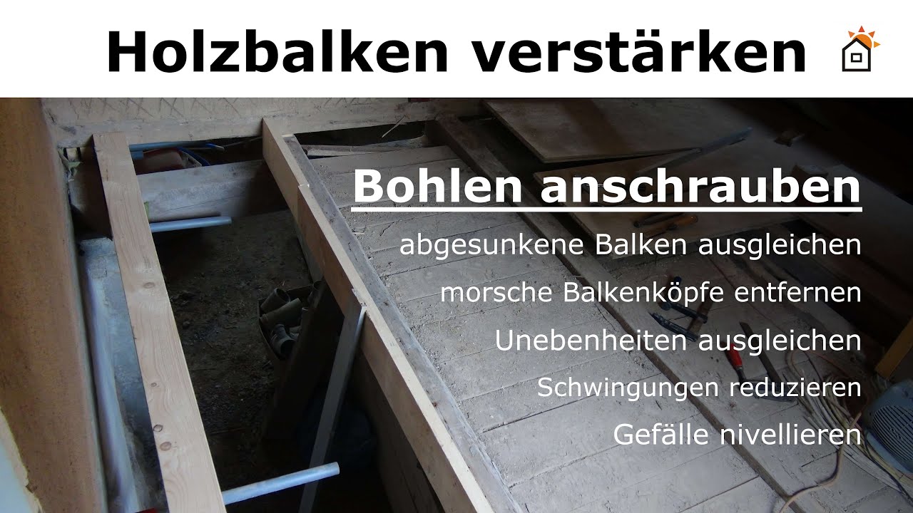 Holzbalken uneben - Bohlen anschrauben