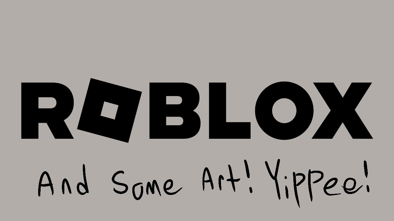 Roblox! Forgot To Do Art