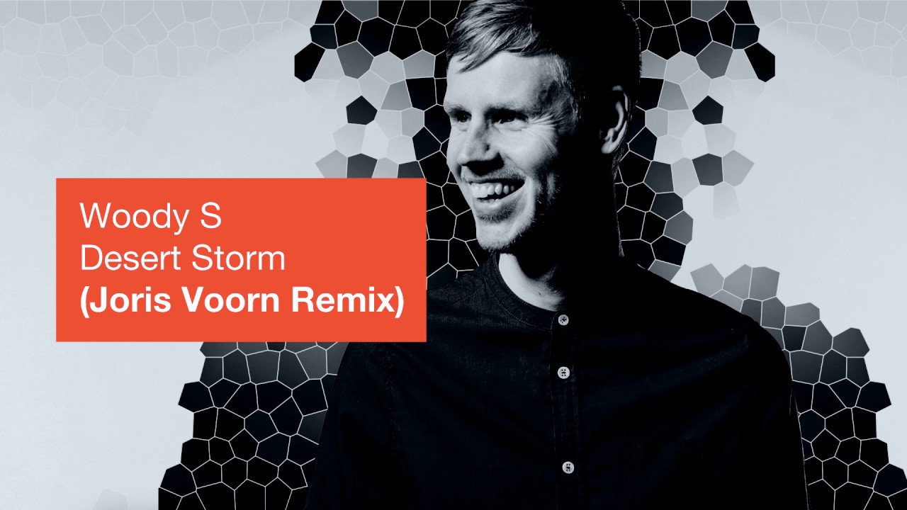 WoodS - Desert Storm (Joris Voorn Remix)