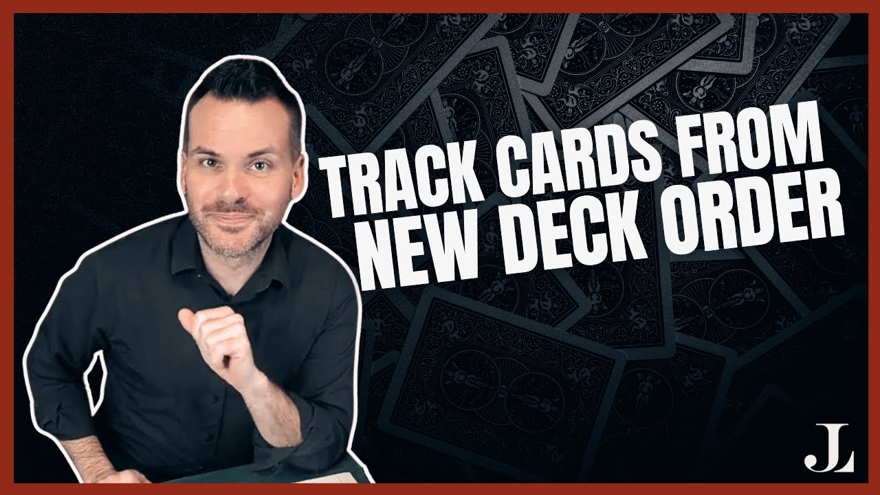 Cheating at Cards: How to TRACK Cards from a NEW DECK ORDER