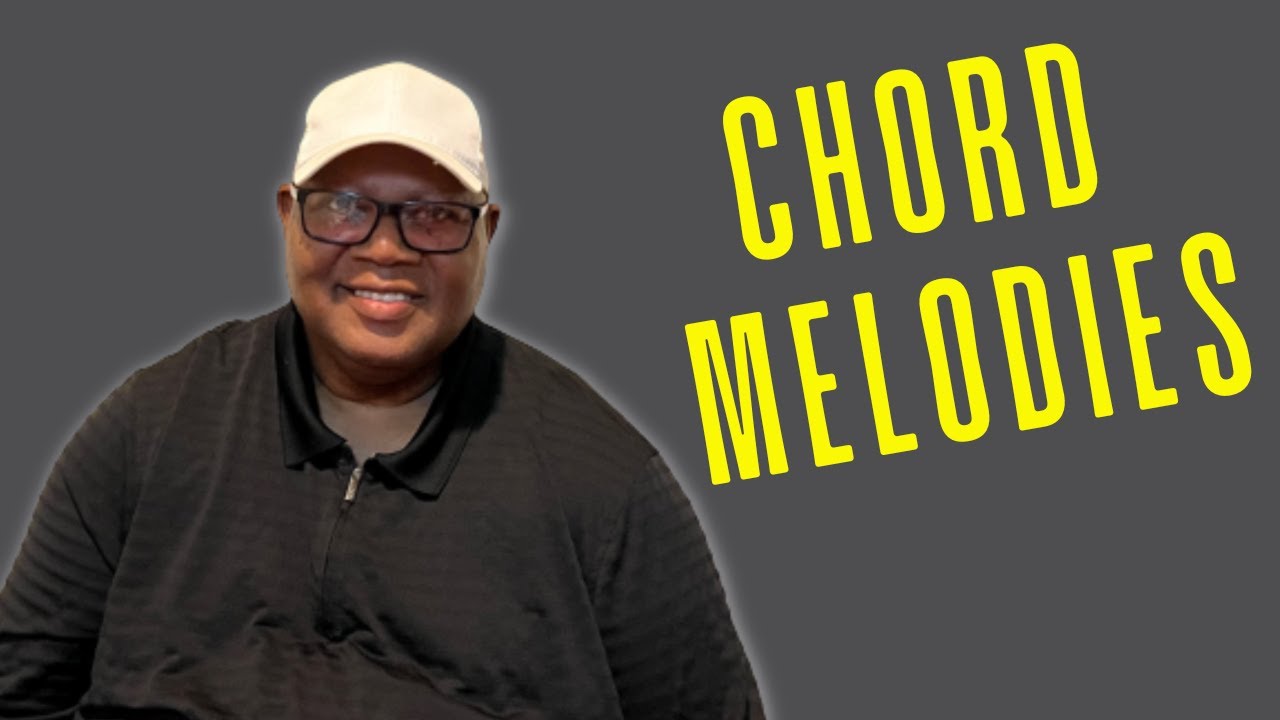 Use These Approaches to Chord Melodies [Gospel Guitar Lessons]