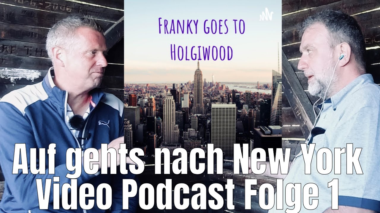 Auf gehts nach New York ! Reisevorbereitungen Video Podcast Franky Goes to Holgiwood Folge 1