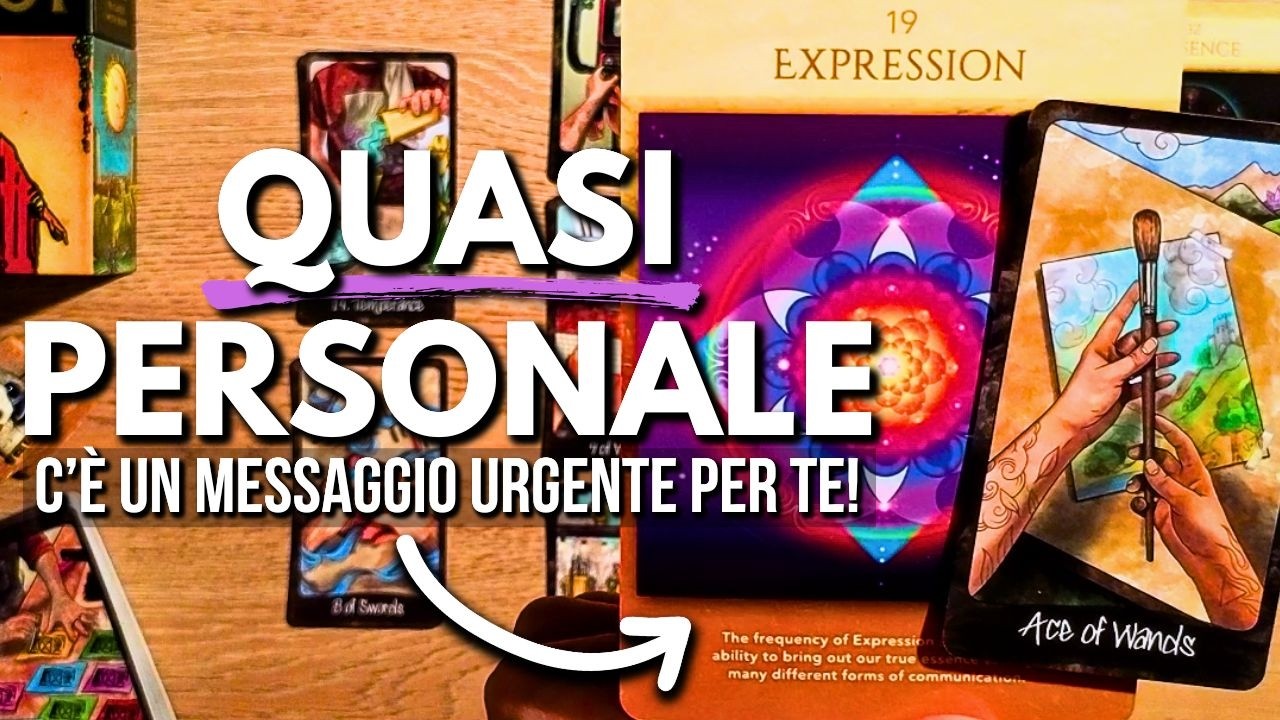 Messaggio urgente e quasi personale per te! | Tarocchi