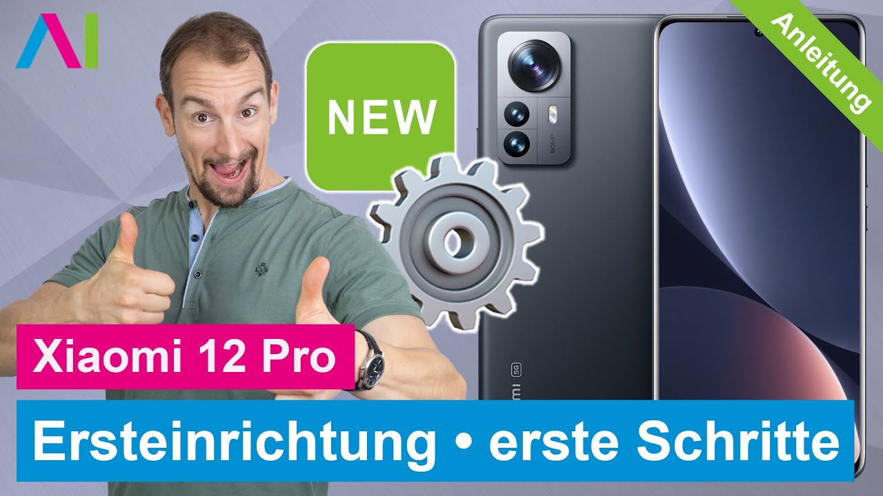 Xiaomi 12 Pro - Ersteinrichtung / erste Schritte • 📱 • ⚙️ • ☑️ • Anleitung | Tutorial