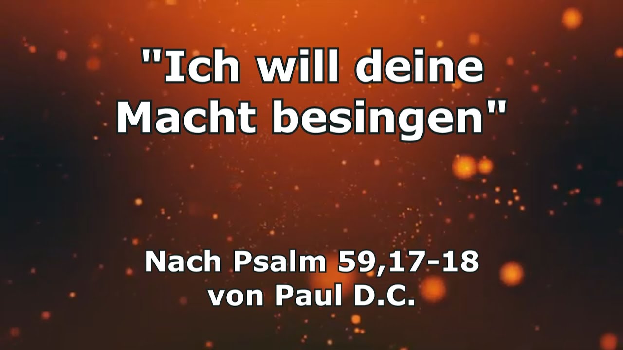 Ich will deine Macht besingen - Paul DC