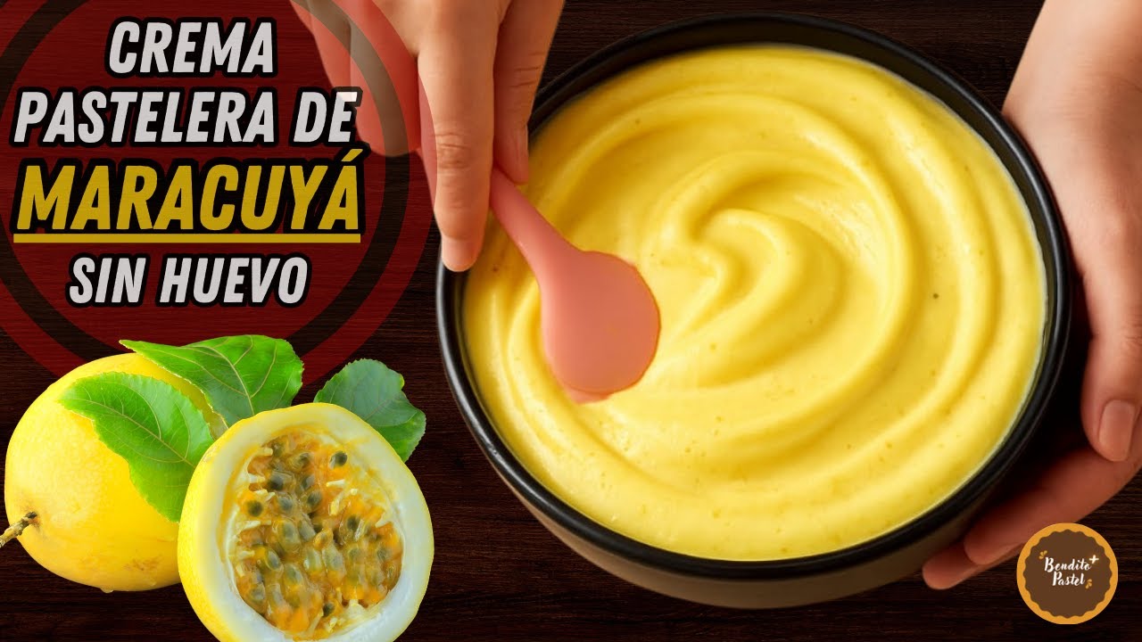 CREMA PASTELERA DE MARACUYÁ Sin huevo para rellenos y coberturas _ Extra fácil económica y deliciosa