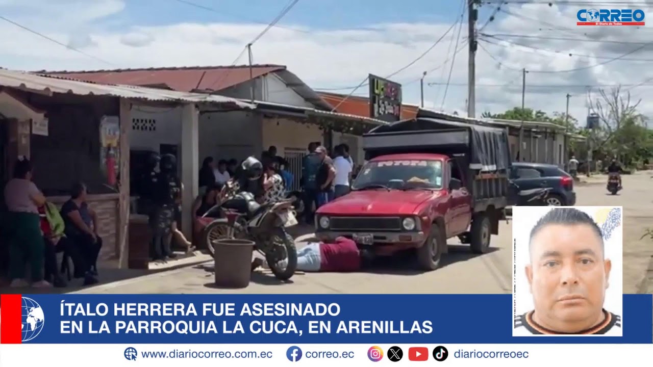 Ítalo Herrera fue asesinado en la parroquia La Cuca, en Arenillas.