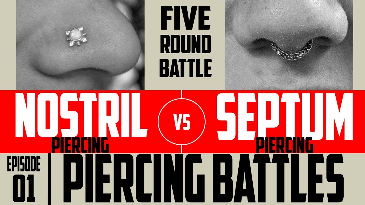 Nostril Vs Septum Piercing Battles EP01